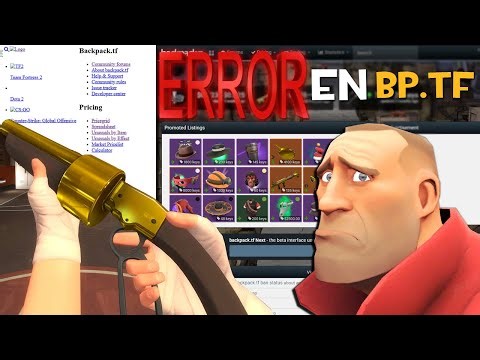 BACKPACK.TF SE HA CAIDO Y CAUSA PROBLEMAS EN EL TRADE DE TF2