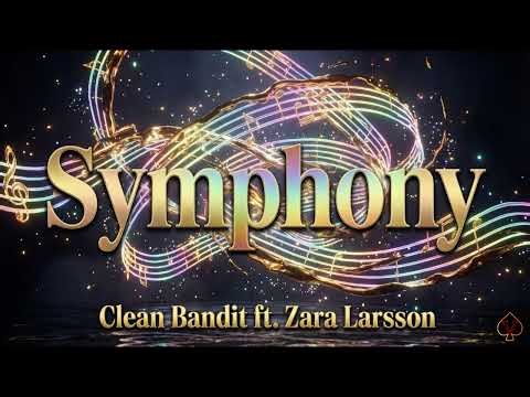[10 Hours] - Symphony - Clean Bandit ft. Zara Larsson - Perfect Loop