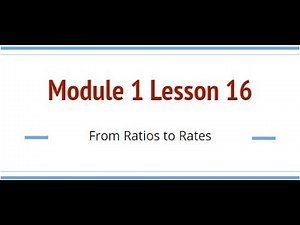 Grade 6, Module 1 Lesson 16