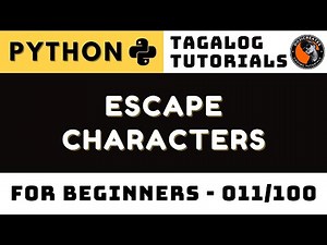 Escape Characters in Python Lesson 11 | Tagalog Coding Tutorials