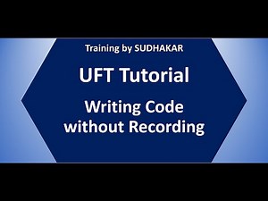 UFT Tutorial 05: Writing Code using Editor and Keyword View | Training By Sudhakar