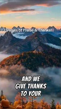 7 Verses of Thanksgiving & Praise.