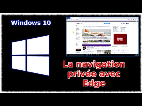 Tuto Windows 10 - La navigation privée avec Edge