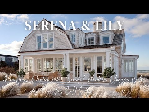 Serena & Lily Hamptons Winter 2026 Coastal Modern Classic Calm for Cold Days