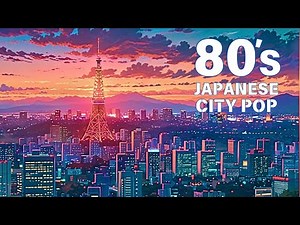 [80's Japanese CITY POP] Emotional and nostalgic 80s style J-POP Playlist[chill&mellow mix]