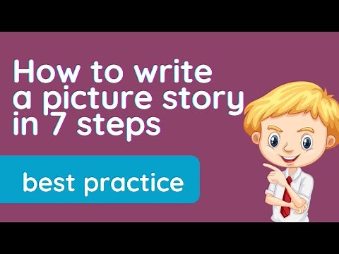 🛑 How to write a picture story - 7 steps