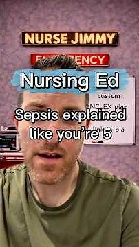Sepsis Explained Like You’re 5