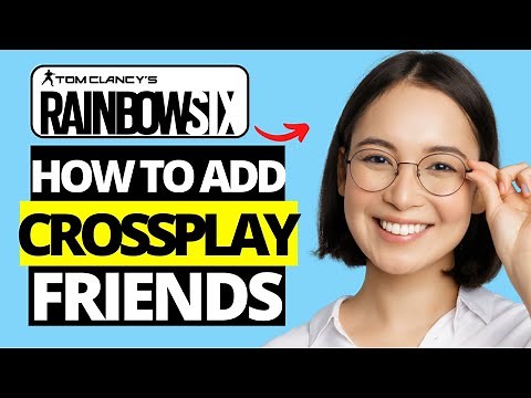 How to Add Crossplay Friends in Rainbow Six Siege (PC,Xbox,PS5)