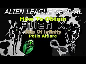 (Roblox) Alien League Revival | How To Obtain Alien X, Potis Altiare, and Map Of Infinity