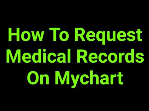 How To Request Medical Records On Mychart
