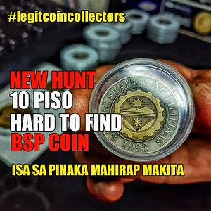 New hunt 10 piso bsp coin isa sa pinaka mahirap makita at pinaka mataas ang collectors value.. #legitcoincollectors #10pisohardtofindcoins #collectablecoins #hardtofindcoins #coinbuyer #buyer | Barya Collector PH.