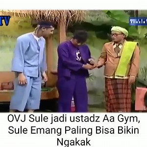 1M views · 10K reactions | OVJ Sule jadi ustadz Aa Gym, Sule Emang Paling Bisa Bikin Ngakak | Sule & Nathalie Fans | Facebook