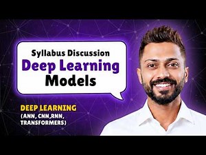 Deep Learning | Complete Syllabus Discussion