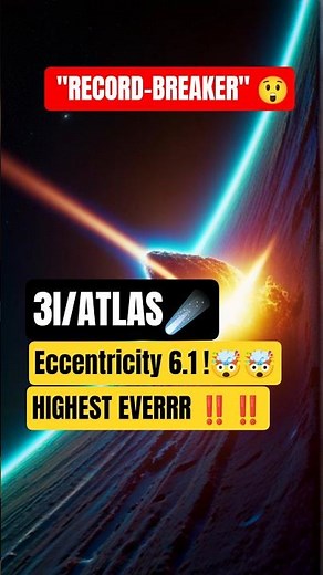 3I/ATLAS smashed the record with eccentricity 6.1. Blink and you’d miss it | Cosmic mystery #shorts