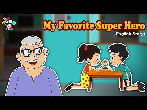 My Favorite Super Hero - English Short Stories For Kids - Bedtime Stories For Children