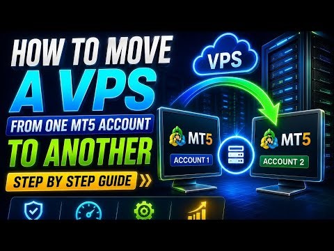 How To Move a VPS From One MT5 Account To Another Step By Step Guide 