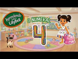 O Numeral 4 nunca foi tão divertido 🎨Vídeo Educativo Infantil 🎨 Aprenda o 4 Brincando