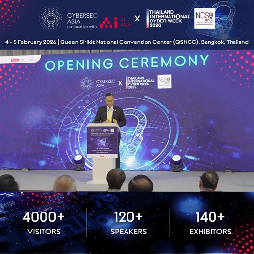 Join us at Cybersec Asia x AI Asia 2026 — Where Cybersecurity and AI Shape Digital Infrastructure Cybersec Asia x Thailand International Cyber Week 2026 (powered by NCSA) co-located with AI ASIA brings together cybersecurity leaders, industry experts, and solution providers to shape the future of digital security in the region. Expect high-level insights, meaningful connections, and real-world innovation—all in one place. Together with AI ASIA, this edition creates an exclusive platform where cy