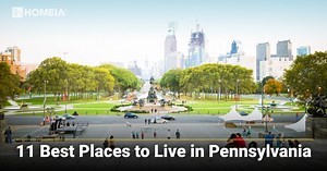 11 Best Places to Live in Pennsylvania in 2025 | HOMEiA