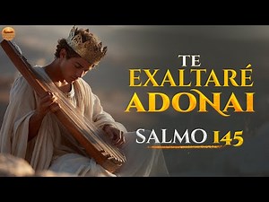 This Is How David Exalted Jehovah | Psalm 145 Complete | Deep Worship | Truths from Heaven