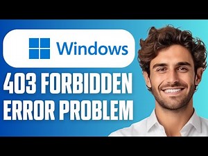 How To Fix 403 Forbidden Error Problem (Easy Guide 2026)