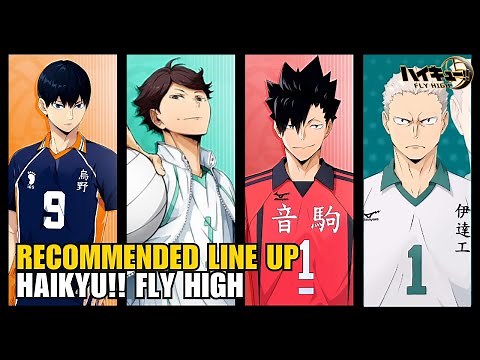 LINE UP RECOMMENDATION - HAIKYU!! FLY HIGH