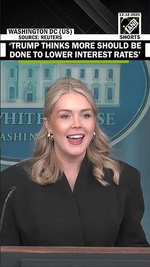 Trump thinks more should be done to lower interest rates, White House says