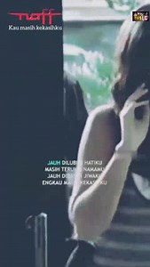 Naff Kau Masih Kekasihku | Best Music