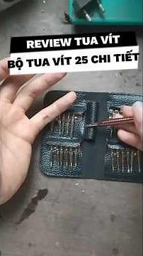 🛠️ Review bộ tua vít 25 chi tiết – Nhỏ gọn nhưng đa năng!