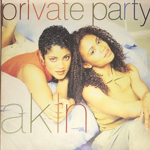 Akin - Private Party