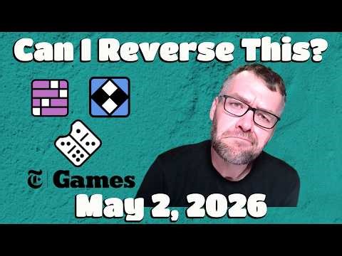 Can I Reverse This? - The New York Times Games & Bracket City - Saturday 05/02/26
