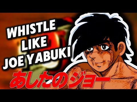 JOE YABUKI: HOW TO WHISTLE