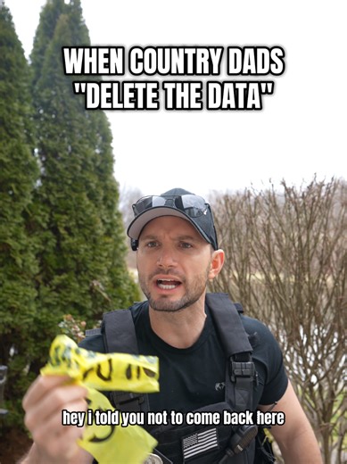 When Country Dads Delete the Data | dads