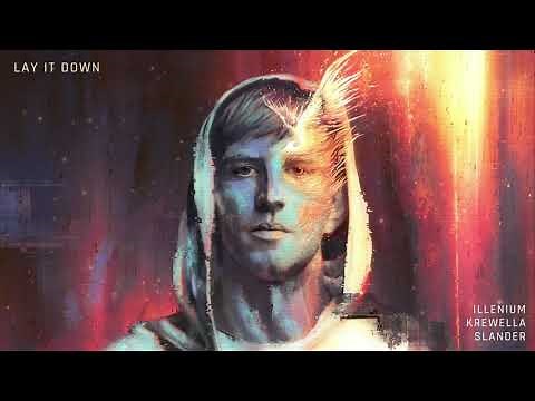 ILLENIUM, Krewella and Slander- Lay It Down (Official Audio)