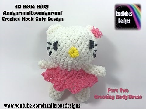 Rainbow Loom 3D Hello Kitty Amigurumi/Loomigurumi Body - PART TWO - Hook Only Loomless (loom-less)