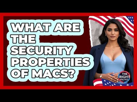 What Are The Security Properties Of MACs?