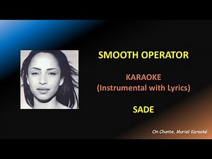 SMOOTH OPERATOR - SADE - KARAOKE (HQ)