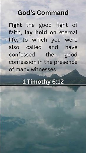 Fight the Good Fight of Faith – 1 Timothy 6:12 Explained | Click Here