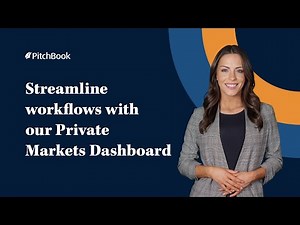 Streamline Workflows with the PitchBook Private Markets Dashboard