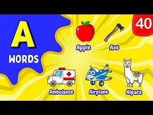 Words start with A | A words for kids | Letter A words | English Educational Video, Kids Vocabulary