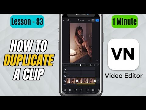 How to Duplicate Clips in VN Video Editor - Lesson 83 VN Video Editor Tutorial