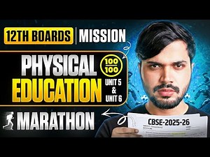 Class 12 Physical Education Marathon🔥 Mission 100/100 PE Unit 5 & Unit 6🤯 CBSE 12 Boards 2025-26