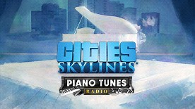 Cities: Skylines - Piano Tunes Radio | PC - Steam | Game Keys