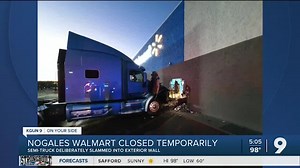 Tractor-trailer rams into Nogales Walmart, closes down store