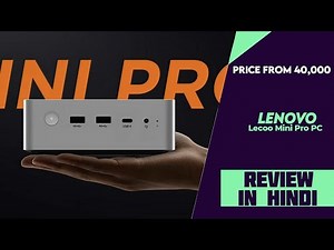 Lenovo Lecoo Mini Pro Mini PC Launched - Explained All Spec, Features And More Details