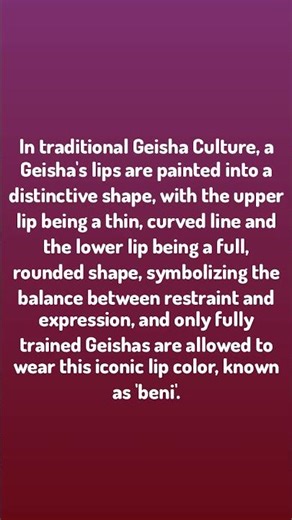 Japan Facts / In traditional Geisha Culture, a Geisha's lips are p...