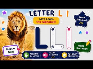 Letter L | Learn the Letter L Sound, Formation & Writing Practice | Lion