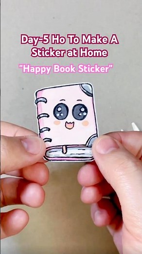 Day-5 How To Make A Sticker at Home | Easy DIY for kids #cutestickers