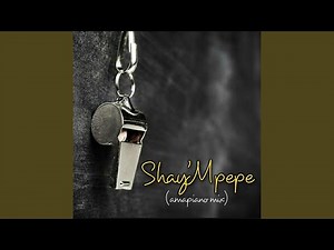 Shay'mpempe (feat. Dj Mavuthela, Ribby De Deejay & Rhino)