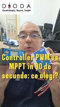 Află diferența dintre PWM și MPPT în 90 de secunde!